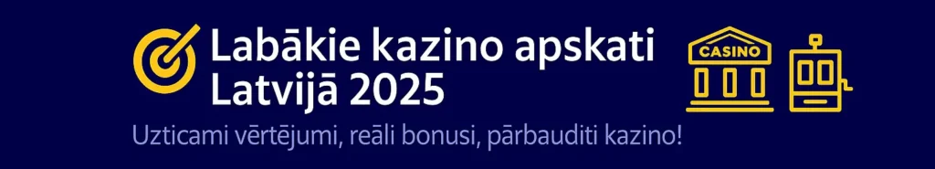Labākie kazino apskati Latvijā 2025 – uzticami vērtējumi un pārbaudīti online kazino